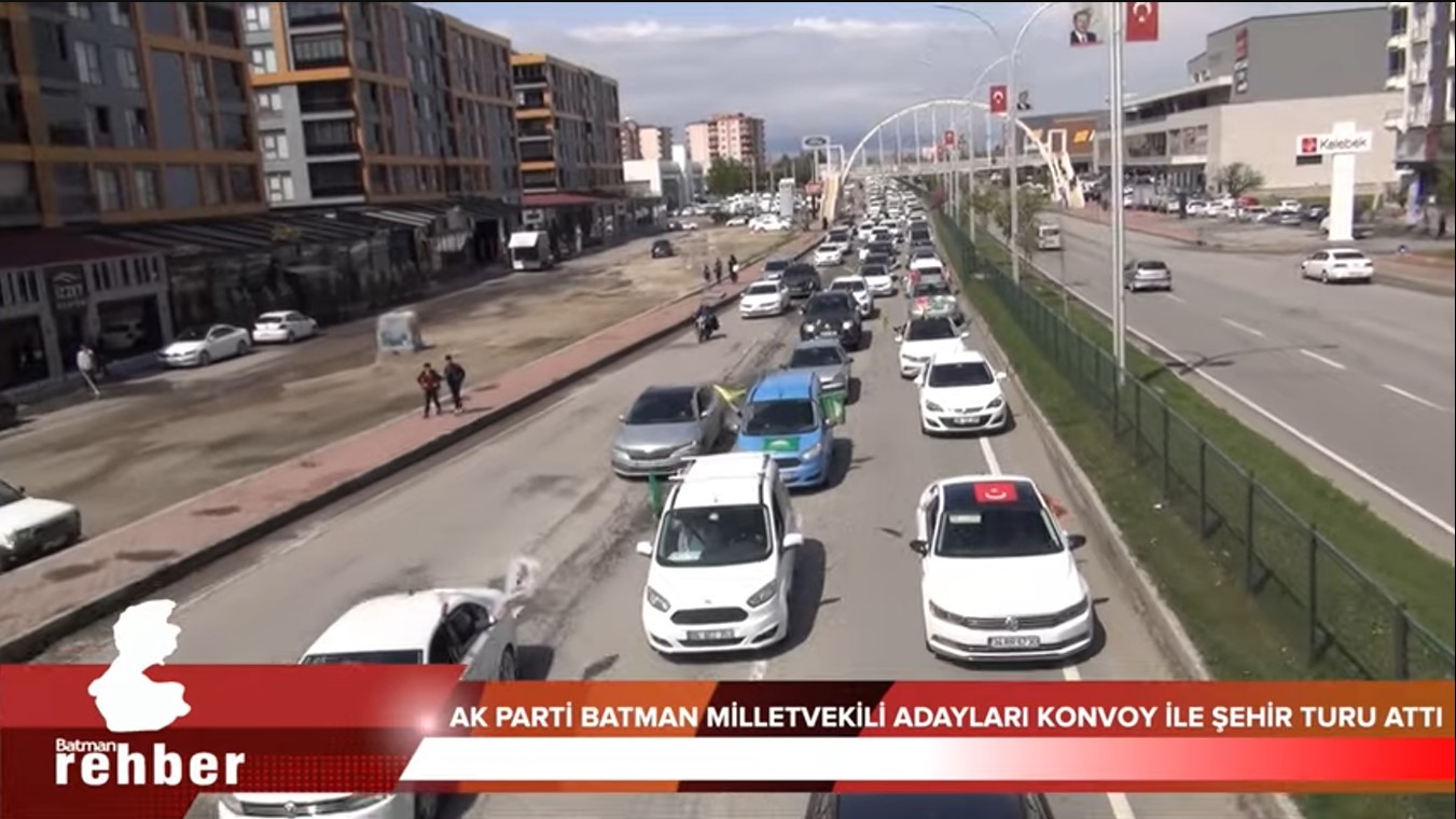 Ak Parti Batman Milletvekili Adayları konvoyla şehir turu attı
