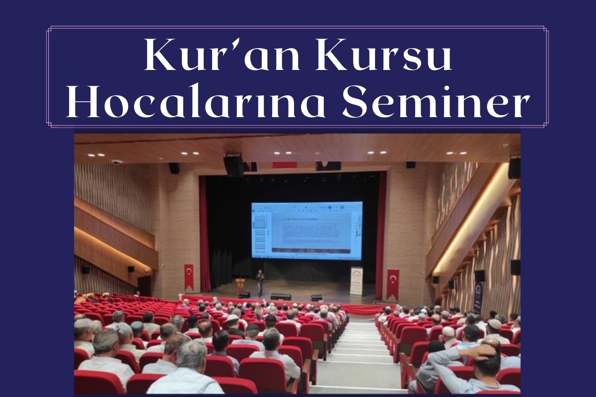 Kur’an Kursu Hocalarına Seminer