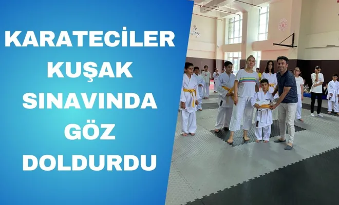 Karateciler Kuşak Sınavında Göz Doldurdu