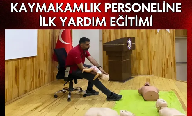 Kaymakamlık Personeline İlk Yardım Eğitimi