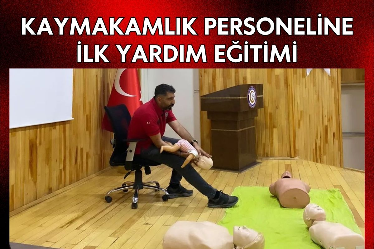 Kaymakamlık Personeline İlk Yardım Eğitimi