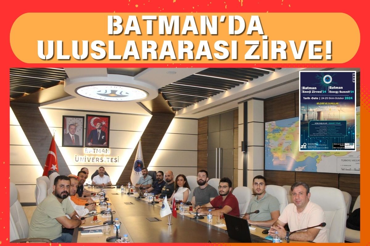 Batman’da Uluslararası Zirve!