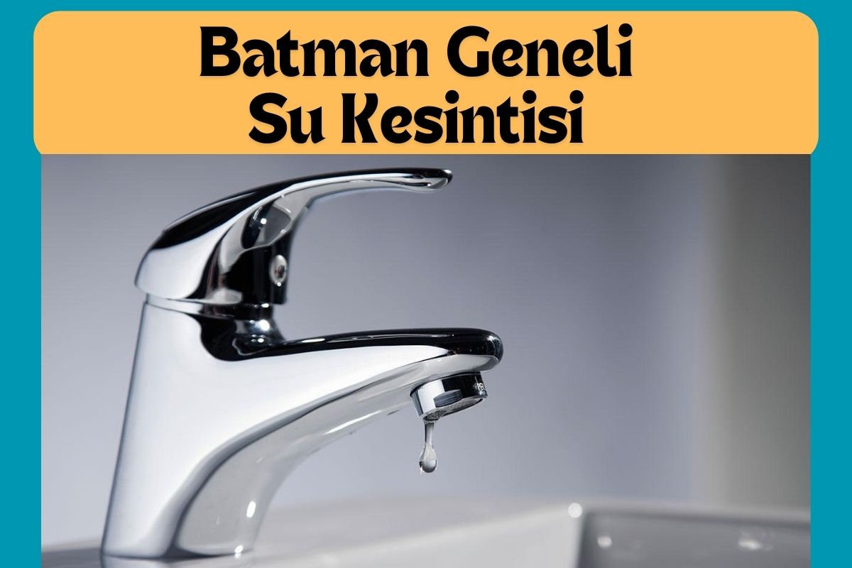 Batman Geneli Su Kesintisi