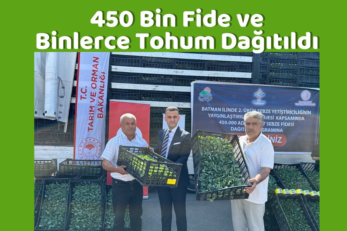 450 Bin Fide ve Binlerce Tohum Dağıtıldı