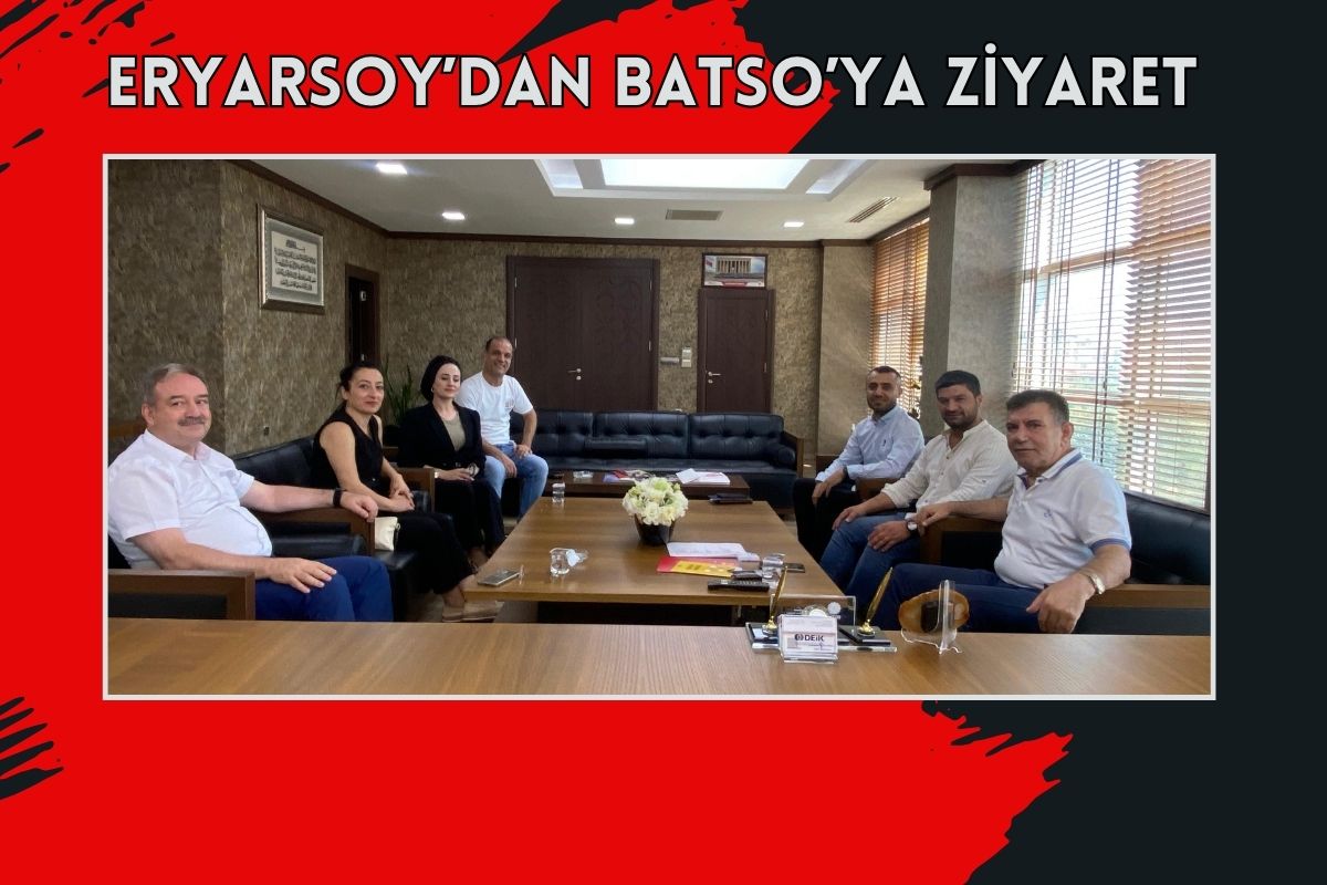 ERYARSOY’DAN BATSO’YA ZİYARET