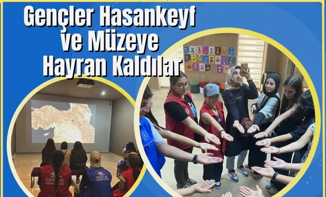 Gençler Hasankeyf ve Müzeye Hayran Kaldılar