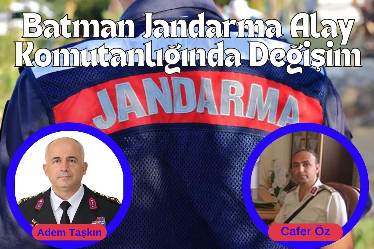 Batman Jandarma Alay Komutanlığında Değişim!