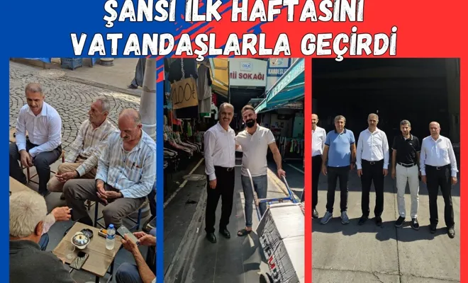 Şansi İlk Haftasını Vatandaşlarla Geçirdi