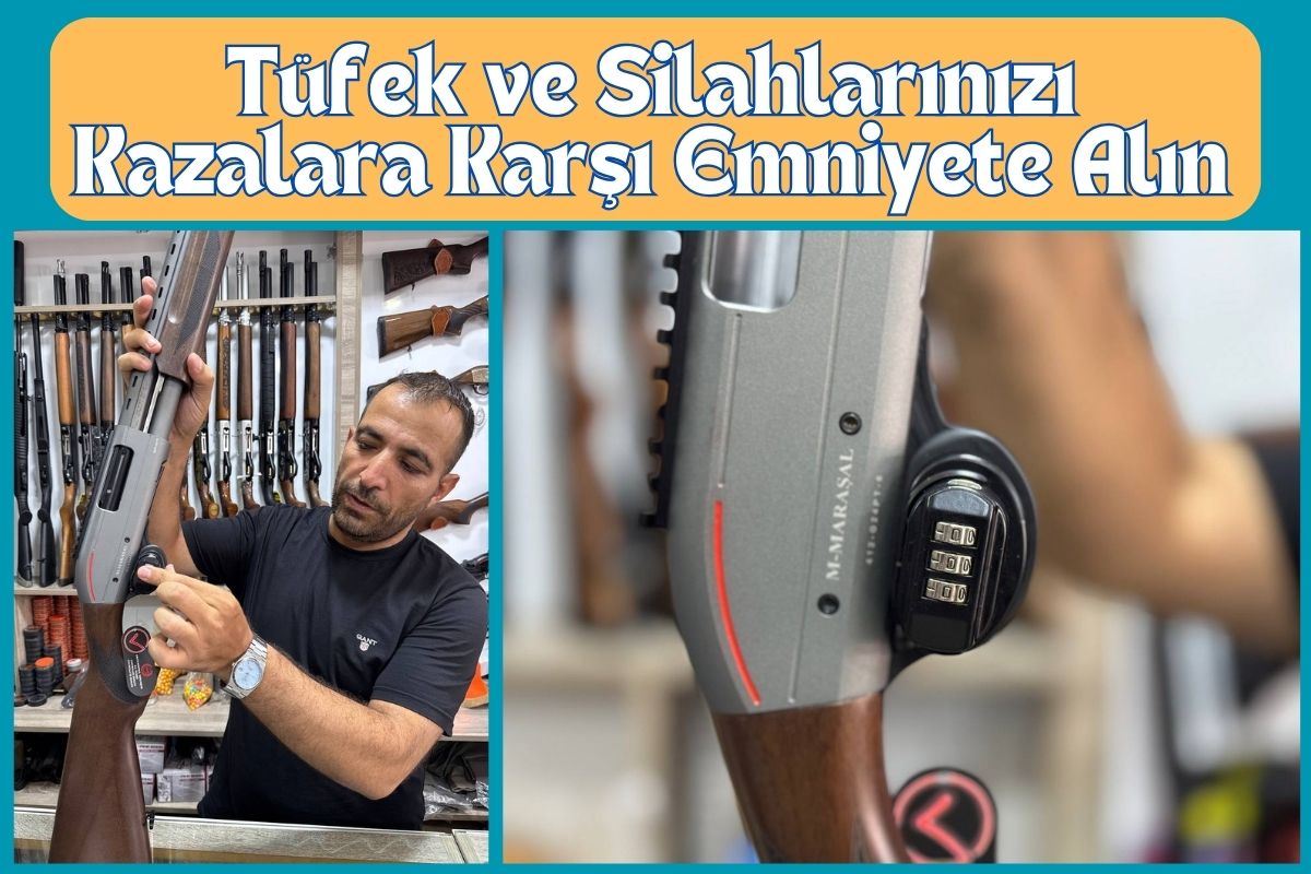 Tüfek ve Silahlarınızı Kazalara Karşı Emniyete Alın