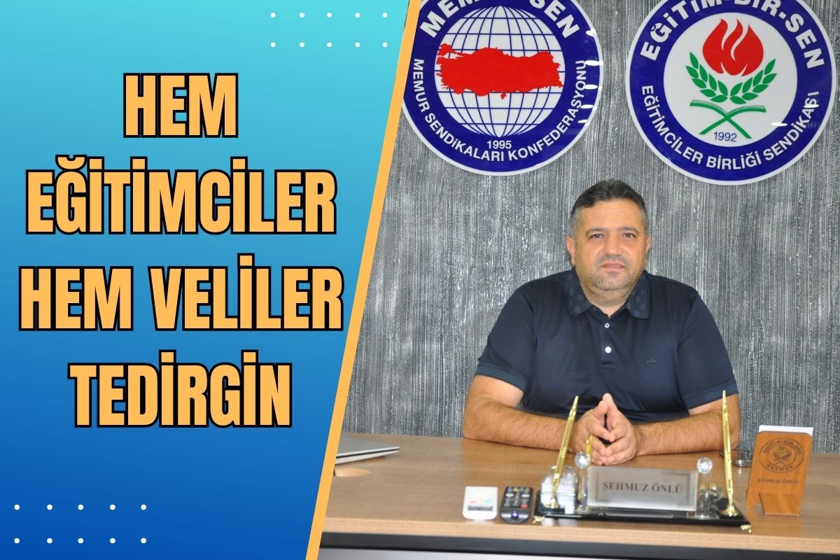 Hem Eğitimciler Hem Veliler Tedirgin