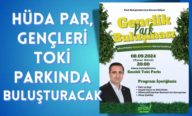 HÜDA PAR, Gençleri TOKİ Parkında Buluşturacak