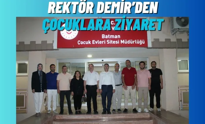 Rektör Demir’den Çocuklara Ziyaret