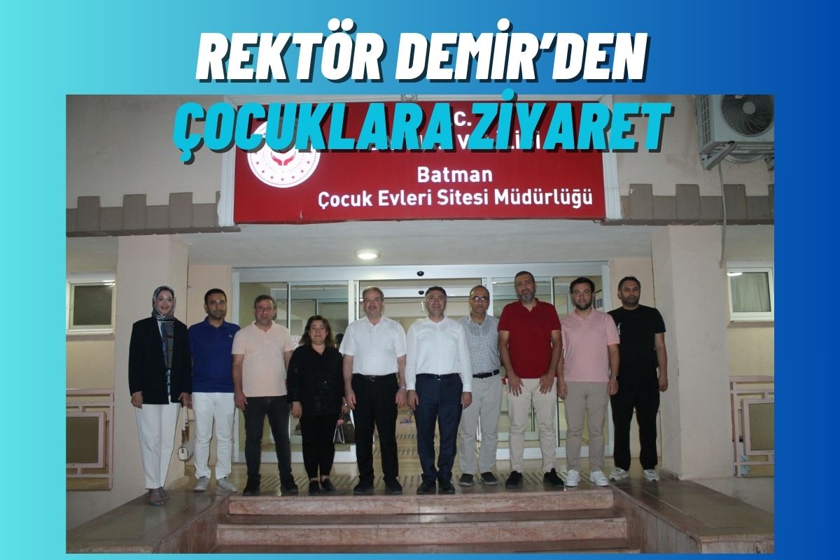 Rektör Demir’den Çocuklara Ziyaret