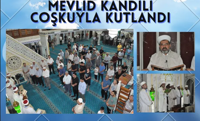 Mevlid Kandili Coşkuyla Kutlandı