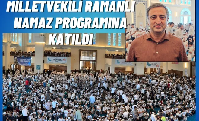 Milletvekili Ramanlı namaz programına katıldı