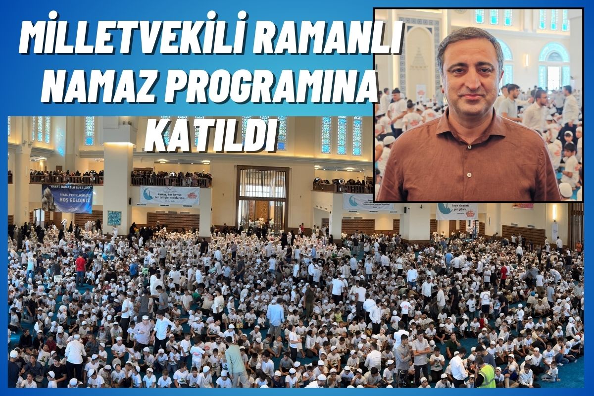 Milletvekili Ramanlı namaz programına katıldı