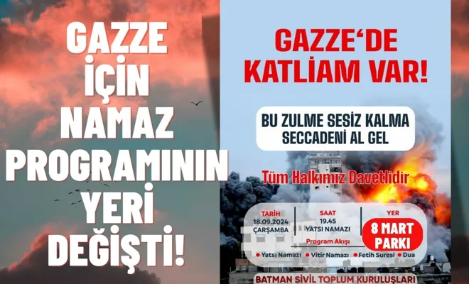 Gazze İçin Namaz Programının Yeri Değişti!