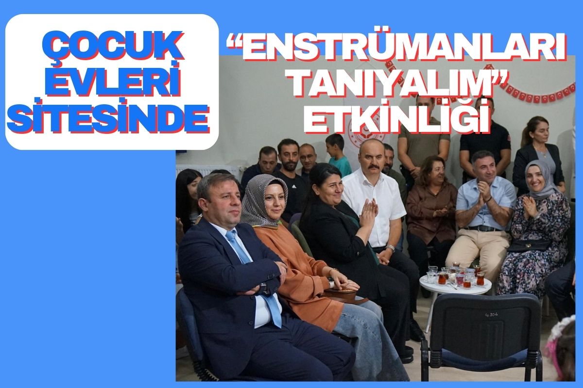 Çocuk Evleri Sitesinde “Enstrümanları Tanıyalım” Etkinliği