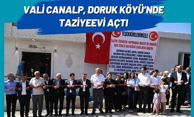 Vali Canalp, Doruk Köyü’nde Taziyeevi Açtı