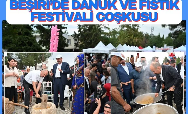 Beşiri’de Danuk ve Fıstık Festivali Coşkusu