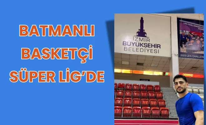 Batmanlı Basketçi Süper Lig’de