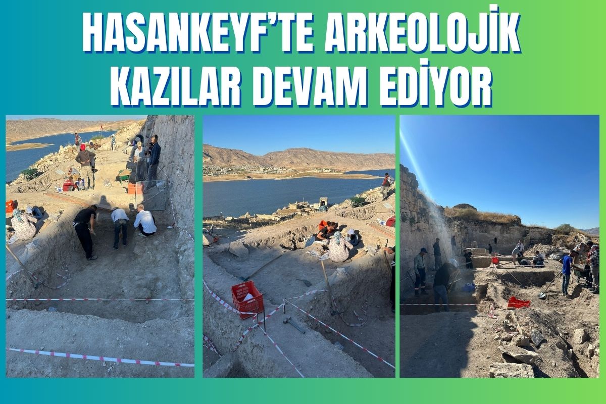 Hasankeyf’te Arkeolojik Kazılar Devam Ediyor