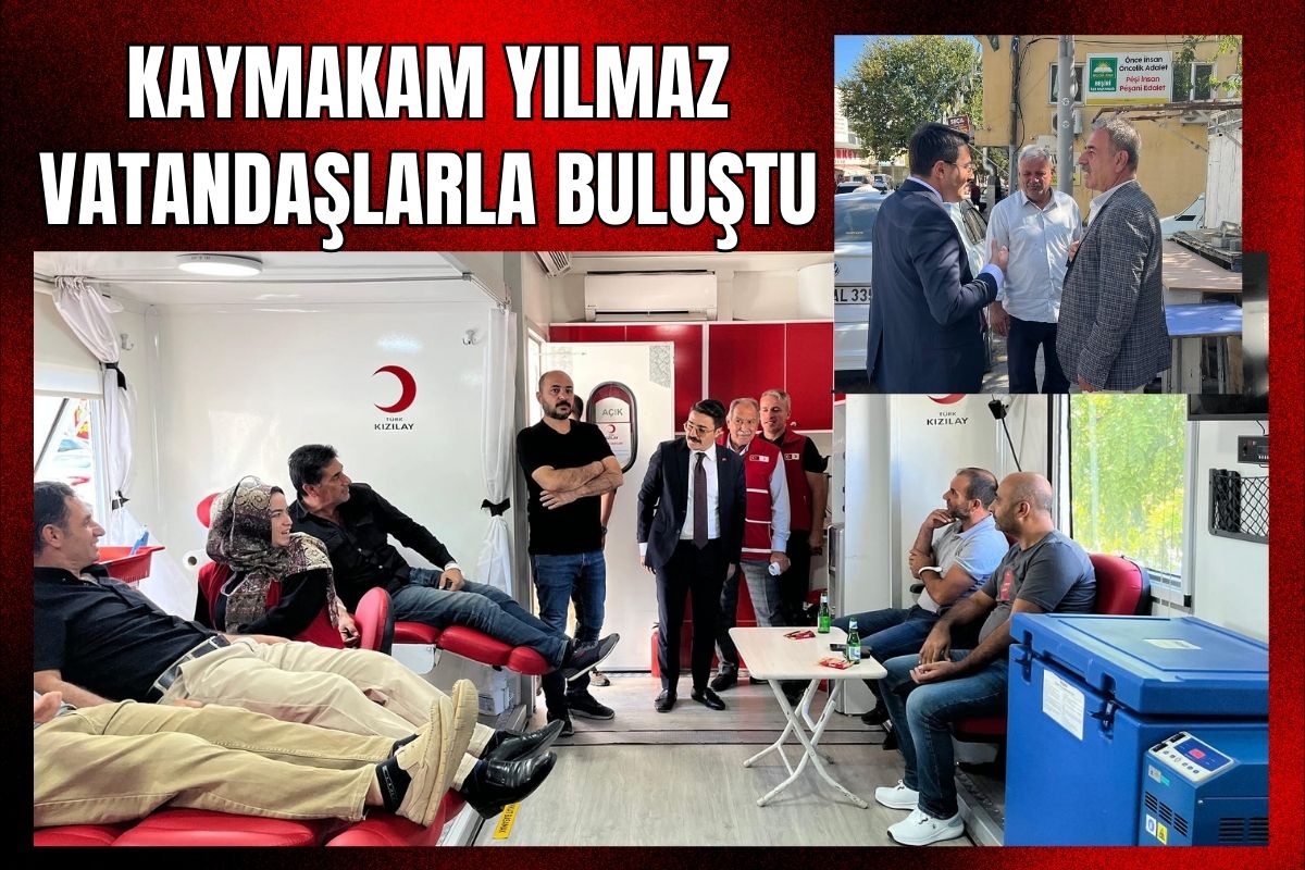 Kaymakam Yılmaz Vatandaşlarla Buluştu