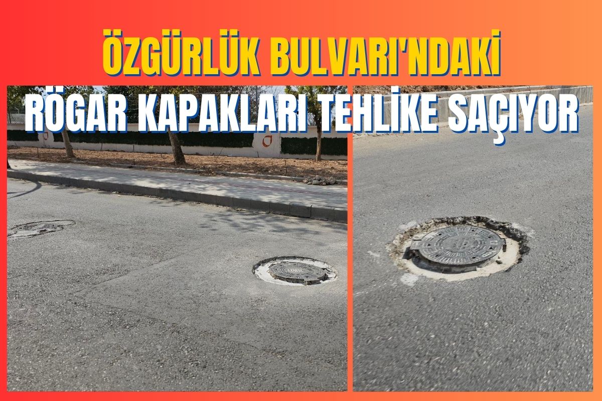 Özgürlük Bulvarı'ndaki Rögar Kapakları Tehlike Saçıyor