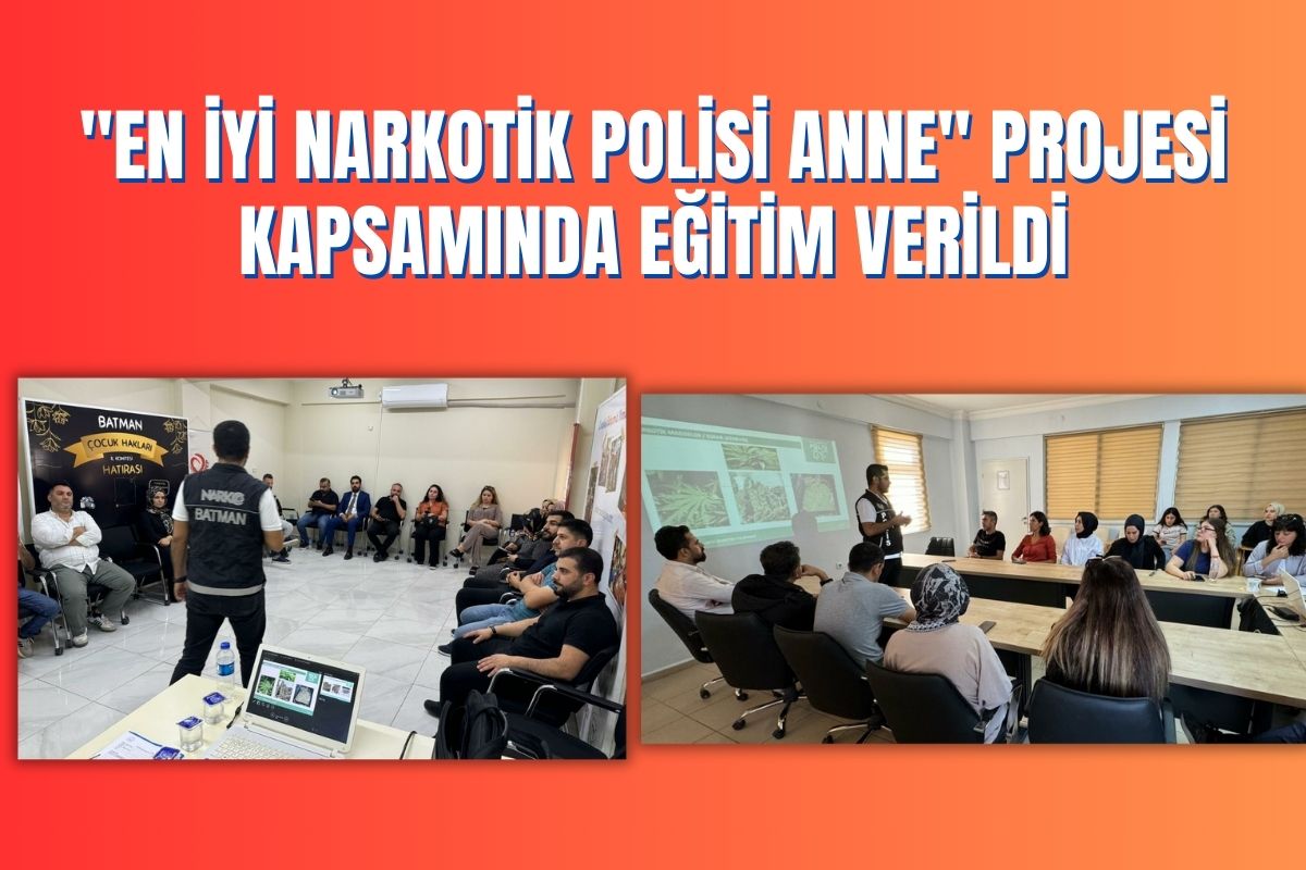 "En İyi Narkotik Polisi Anne" Projesi Kapsamında Eğitim Verildi