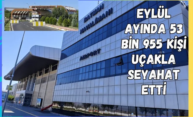 Eylül Ayında 53 Bin 955 Kişi Uçakla Seyahat Etti