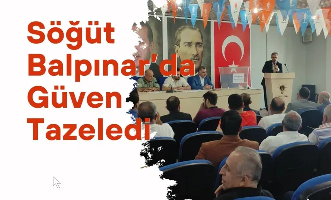 Söğüt Balpınar’da Güven Tazeledi