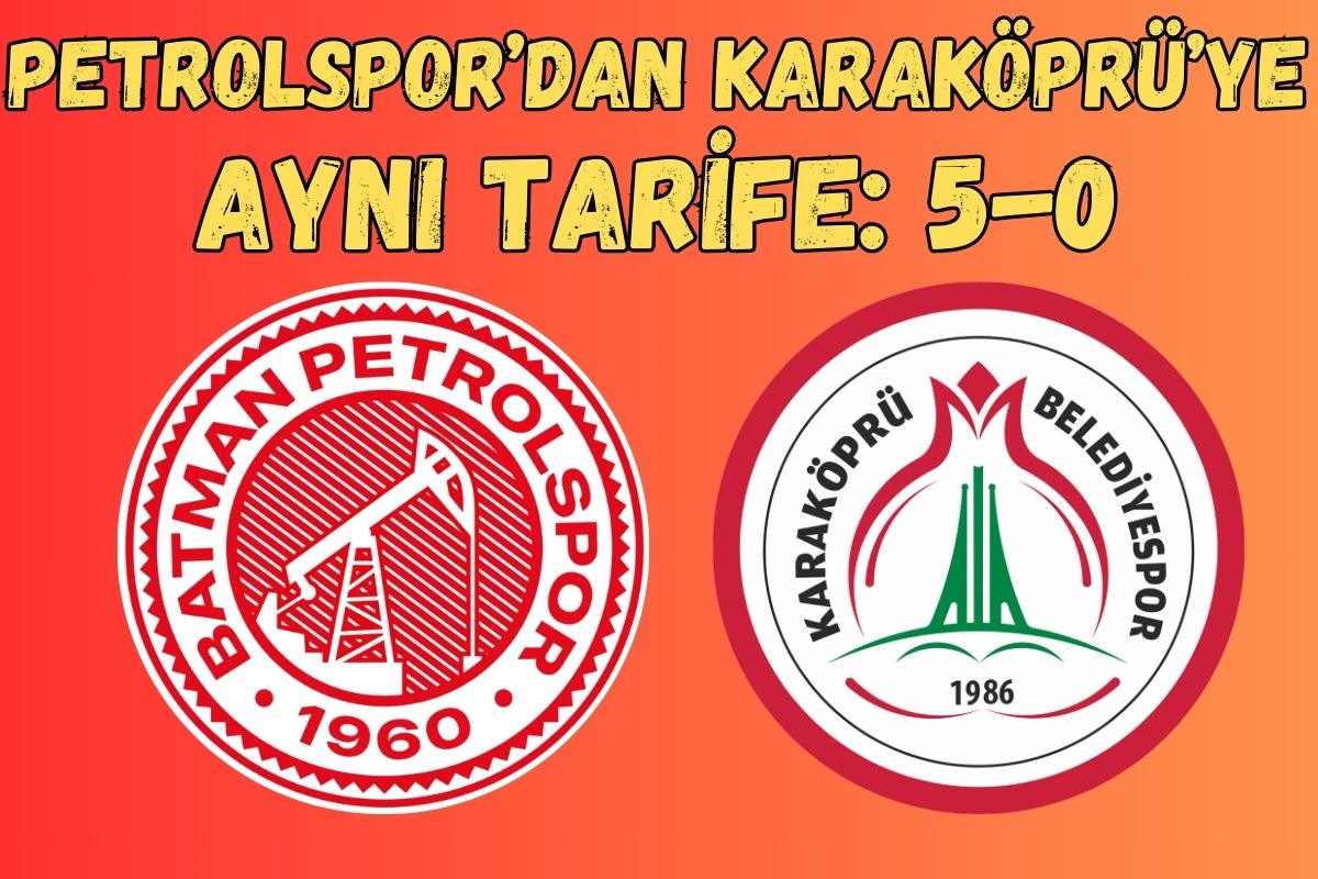 Petrolspor’dan Karaköprü’ye Aynı Tarife: 5-0