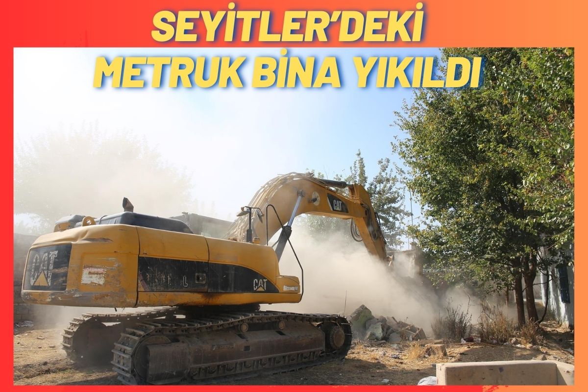 Seyitler’deki Metruk Bina Yıkıldı