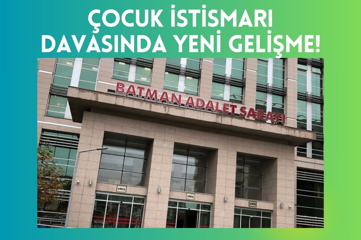 Çocuk İstismarı Davasında Yeni Gelişme!