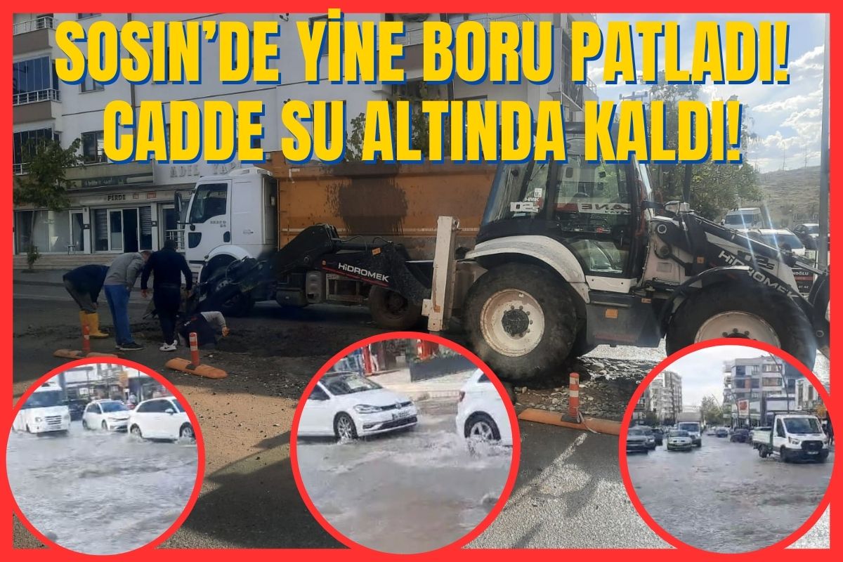 Sosin’de yine boru patladı! Cadde su altında kaldı!