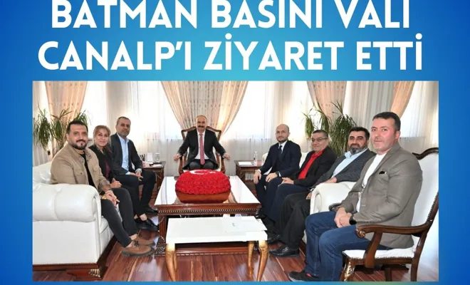 Batman Basını Vali Canalp’ı Ziyaret Etti