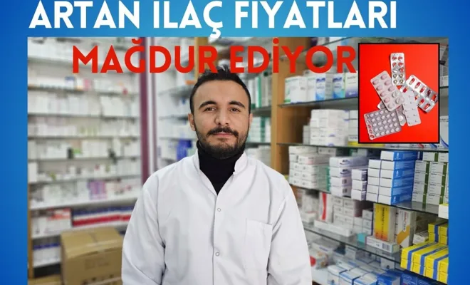 Artan İlaç Fiyatları Mağdur Ediyor