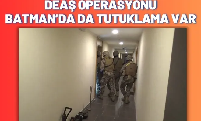 DEAŞ Operasyonu Batman’da da Tutuklama Var