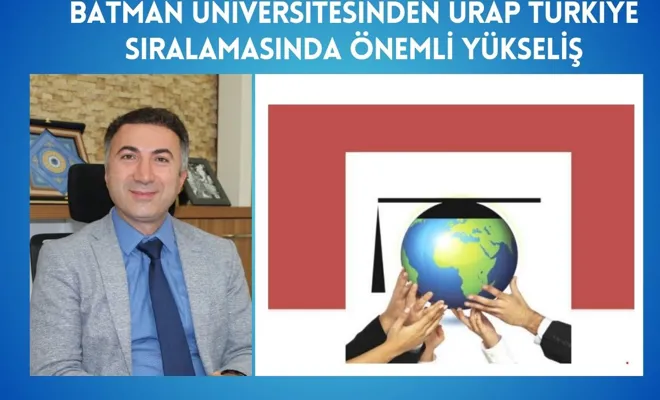 Batman Üniversitesinden URAP Türkiye Sıralamasında Önemli Yükseliş