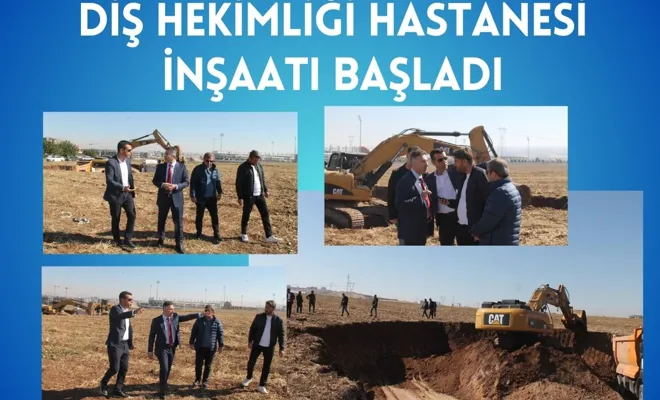 Diş Hekimliği Hastanesi İnşaatı Başladı