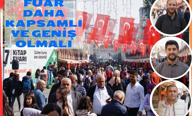 Fuar Daha Kapsamlı ve Geniş Olmalı