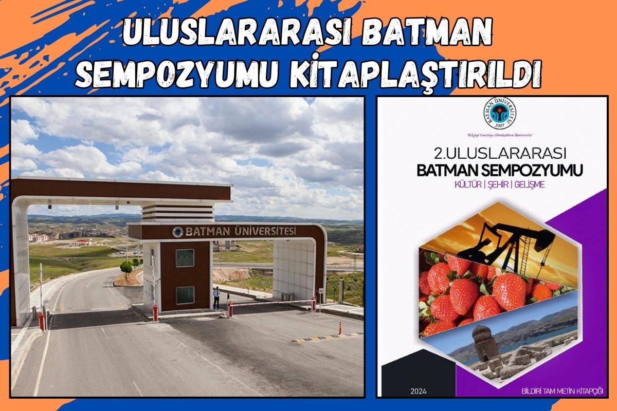 Uluslararası Batman Sempozyumu Kitaplaştırıldı