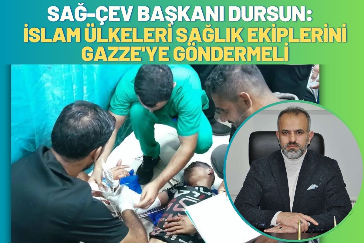 İslam Ülkeleri Sağlık Ekiplerini Gazze'ye Göndermeli