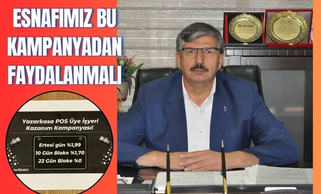 Esnafımız Bu Kampanyadan Faydalanmalı