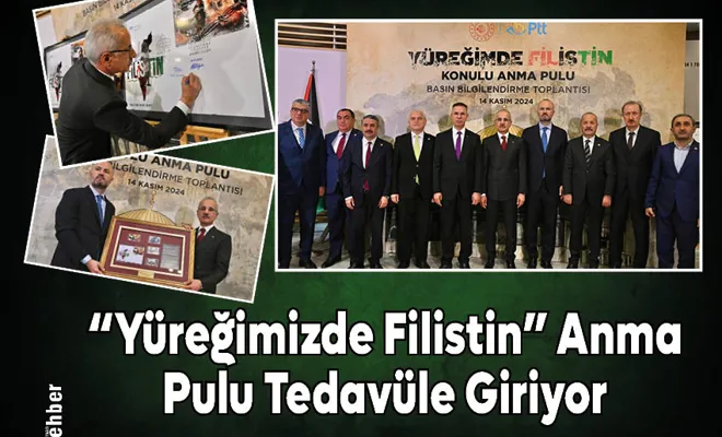 “Yüreğimizde Filistin” Anma Pulu Tedavüle Giriyor