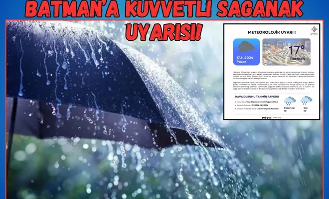 Batman’a kuvvetli sağanak uyarısı!