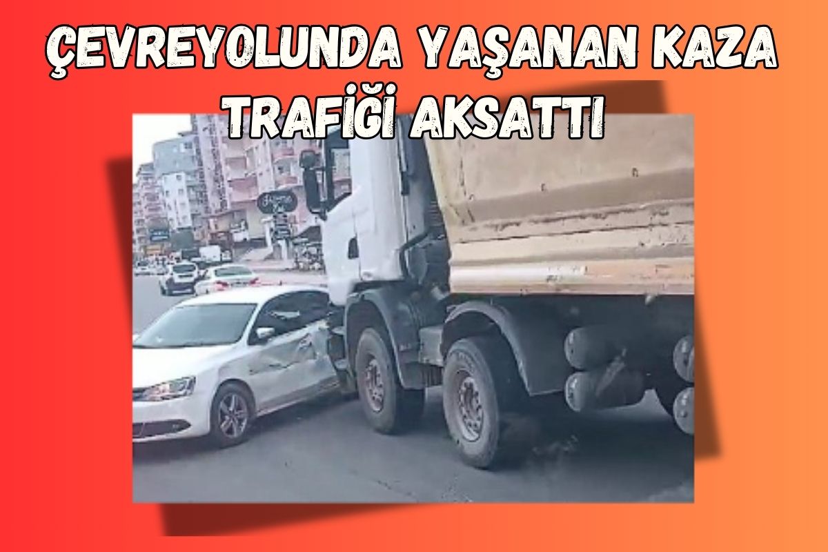 Çevreyolunda yaşanan kaza trafiği aksattı