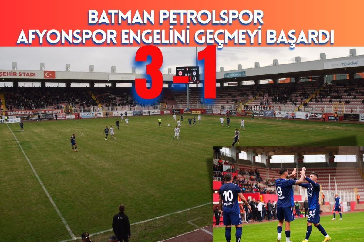 Batman Petrolspor, Afyonspor Engelini Geçmeyi Başardı