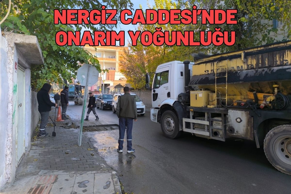 Nergiz Caddesi’nde Onarım Yoğunluğu