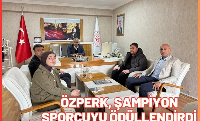 Özperk, Şampiyon Sporcuyu Ödüllendirdi